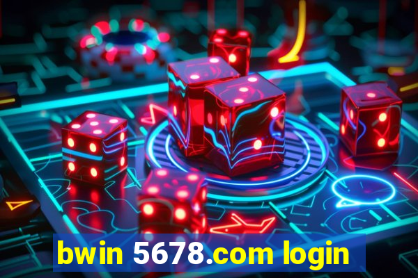 bwin 5678.com login